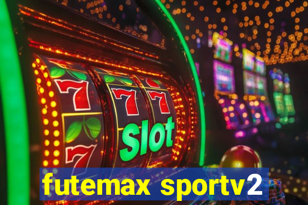 futemax sportv2